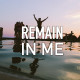 remain in me